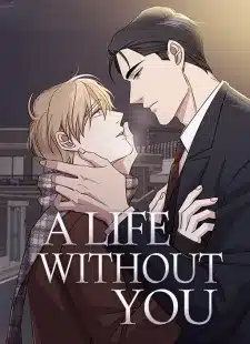 อ่านA Life Without You อ่านมังงะA Life Without You